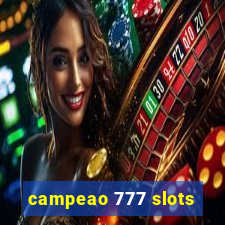 campeao 777 slots